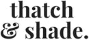 thatchandshade